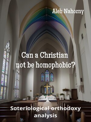 cover image of Can a Christian not be homophobic?